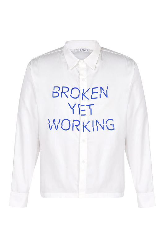 BROKEN YET WORKING SHIRT